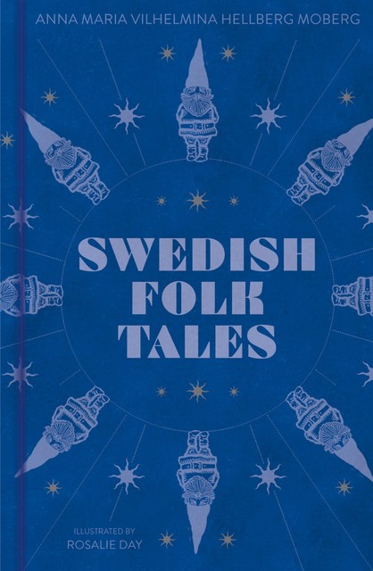 Swedish Folk Tales, Anna Maria Vilhelmina Hellberg Moberg