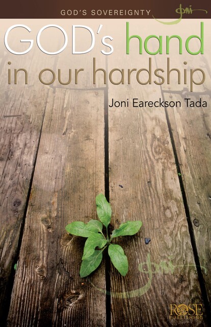 God's Hand in Our Hardship, Joni Tada Eareckson