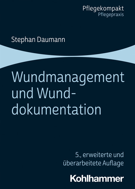 Wundmanagement und Wunddokumentation, Stephan Daumann