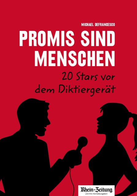 Promis sind Menschen – 20 Stars vor dem Diktiergerät, Michael Defrancesco