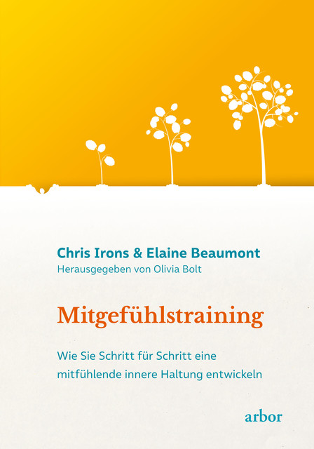 Mitgefühlstraining, Chris Irons, Elaine Beaumont