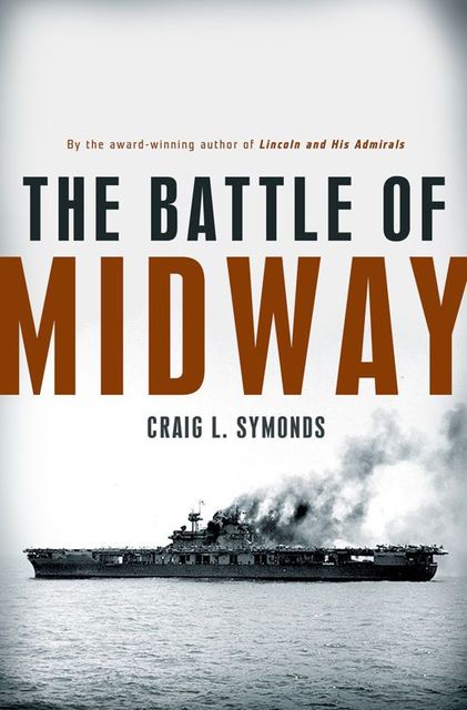 The Battle of Midway, Craig L.Symonds