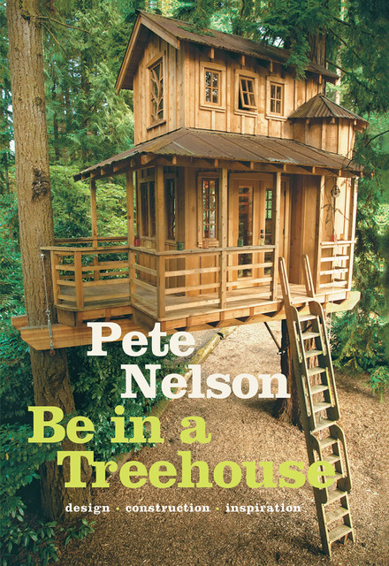 Be in a Treehouse, Peter Nelson