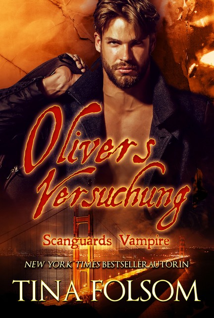 Olivers Versuchung (Scanguards Vampire – Buch 7), Tina Folsom