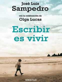 Escribir Es Vivir, José Luis Sampedro