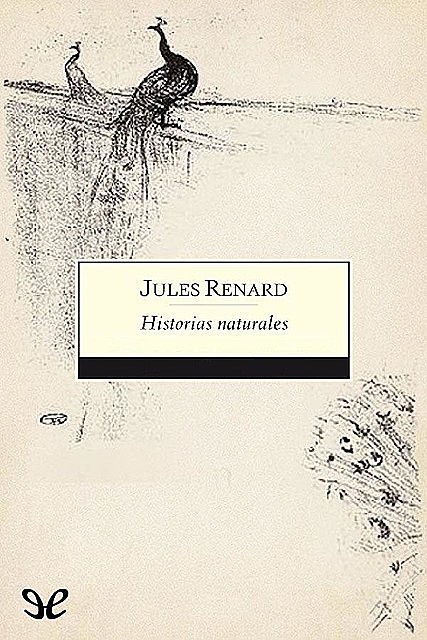 Historias naturales, Jules Renard