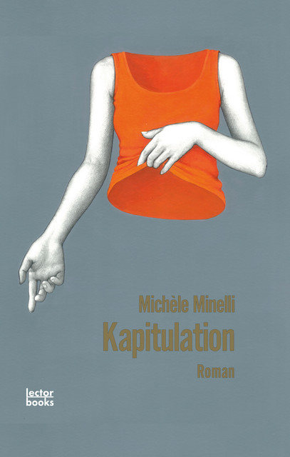 Kapitulation, Michèle Minelli