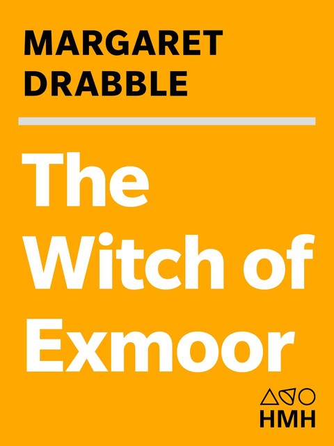 The Witch of Exmoor, Margaret Drabble