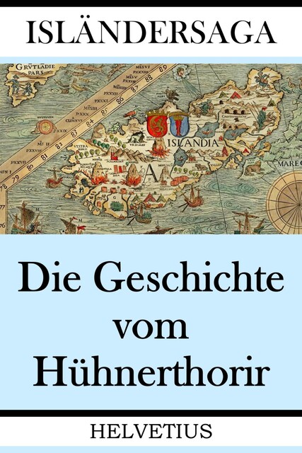 Die Geschichte vom Hühnerthorir, 