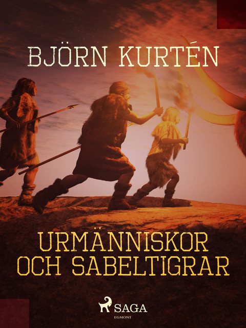 Urmänniskor och sabeltigrar, Björn Kurtén