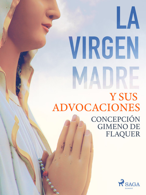 La Virgen Madre y sus advocaciones, Concepción Gimeno de Flaquer