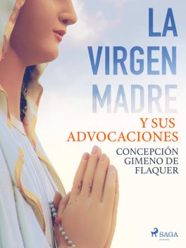 La Virgen Madre y sus advocaciones, Concepción Gimeno de Flaquer