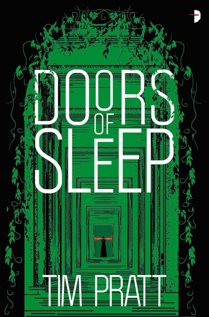 Doors of Sleep, Tim Pratt