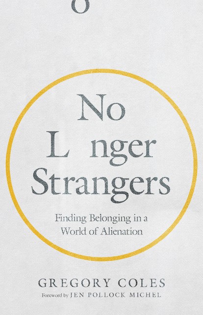 No Longer Strangers, Gregory Coles