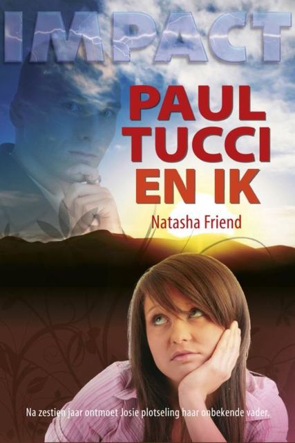 Paul Tucci en ik, Natasha Friend