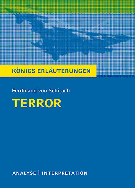 Terror. Königs Erläuterungen, Thomas Möbius, Ferdinand von Schirach