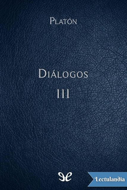 Diálogos III, Platon