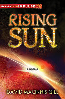 Rising Sun, David Macinnis Gill
