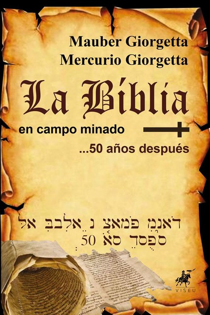 La Biblia en Campo Minado, Mauber Giorgetta, Mercurio Giorgetta