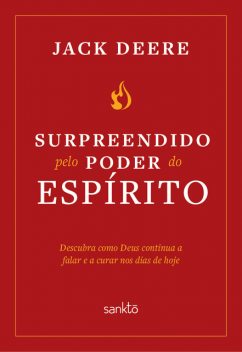 Surpreendidos pelo poder do Espírito, Jack Deere