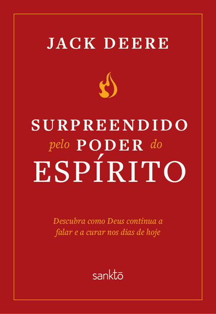 Surpreendidos pelo poder do Espírito, Jack Deere