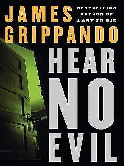 Hear No Evil, James Grippando