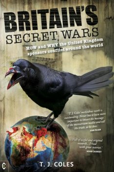 Britain's Secret Wars, T.J. Coles