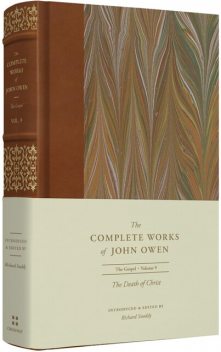 The Death of Christ, John Owen, Lee Gatiss, Shawn D. Wright, Richard Snoddy