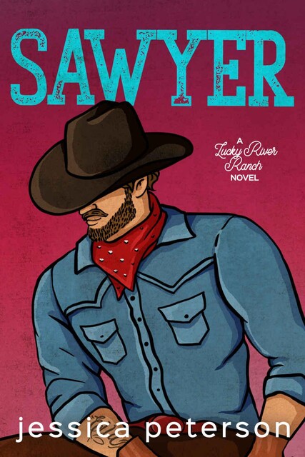 Sawyer (Lucky River Ranch Book 3), Jessica Peterson