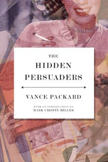 The Hidden Persuaders, Vance Packard
