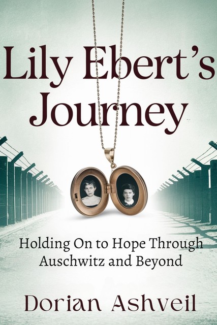 Lily Ebert’s Journey, Dorian Ashveil