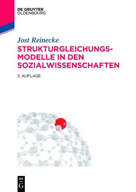 Strukturgleichungsmodelle in den Sozialwissenschaften, Jost Reinecke