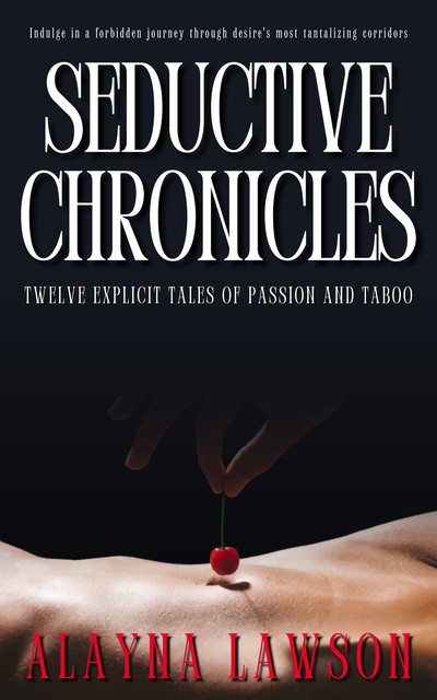 Seductive Chronicles, Alayna Lawson