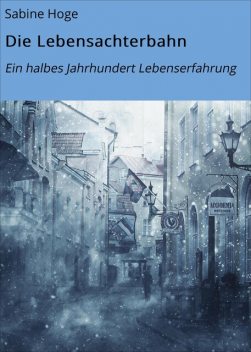 Die Lebensachterbahn, Sabine Hoge