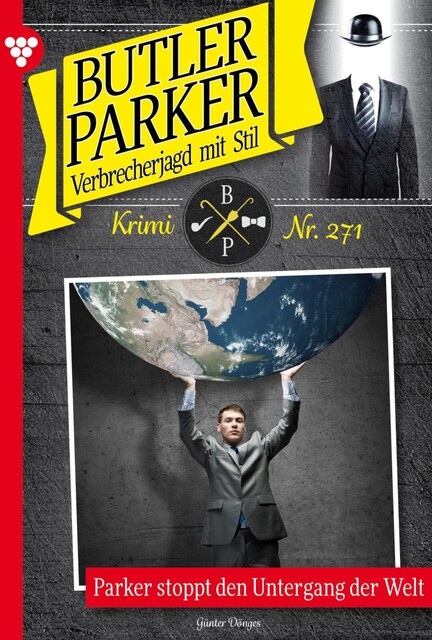 Butler Parker 271 – Kriminalroman, Günter Dönges