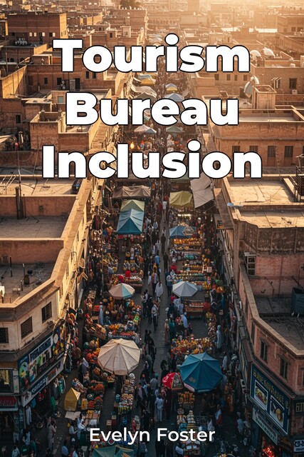 Tourism Bureau Inclusion, Evelyn Foster