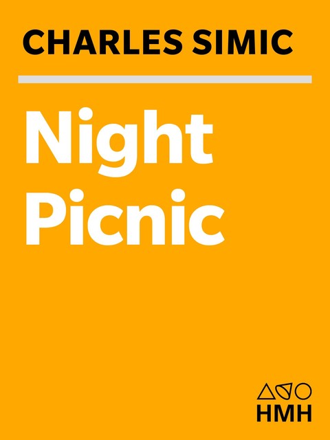 Night Picnic, Charles Simic