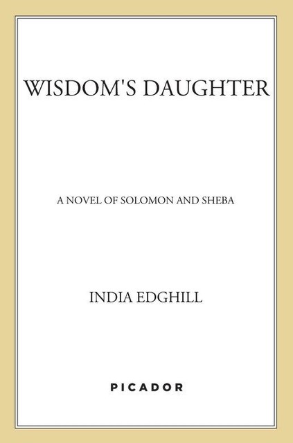 Wisdom's Daughter, India Edghill