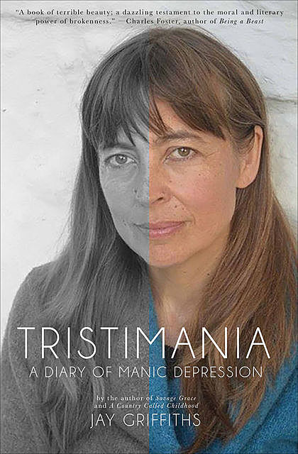 Tristimania, Jay Griffiths