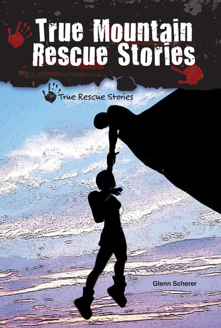 True Mountain Rescue Stories, Glenn Scherer