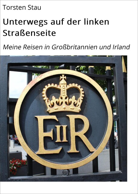Unterwegs auf der linken Straßenseite, Torsten Stau