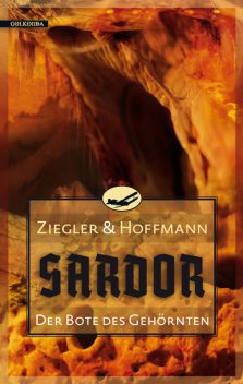 Sardor 3: Der Bote des Gehörnten, Thomas Ziegler, Markolf Hoffmann