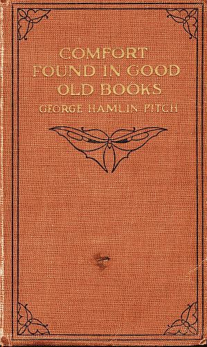 Comfort Found in Good Old Books, George Fitch