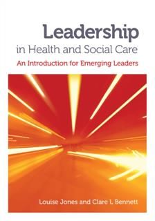Leadership in Health and Social Care, Louise Jones