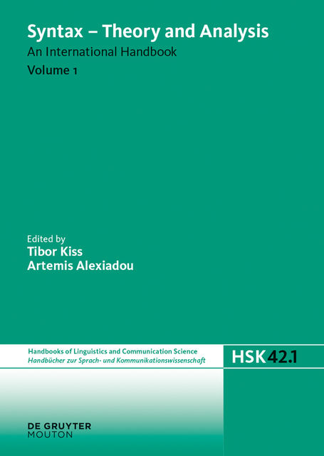 Syntax – Theory and Analysis. Volume 1, Artemis Alexiadou, Tibor Kiss