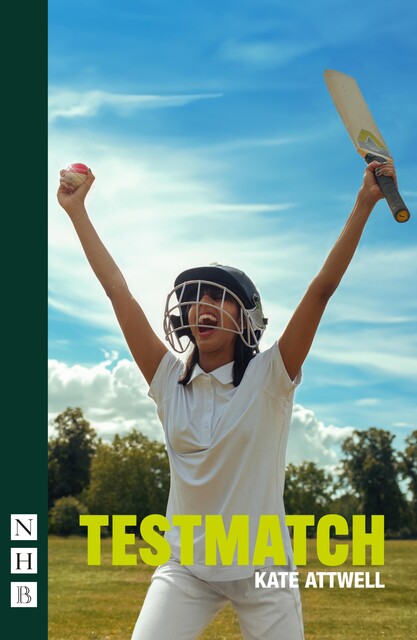 Testmatch (NHB Modern Plays), Kate Attwell