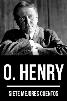 7 mejores cuentos de O. Henry, O.Henry, August Nemo