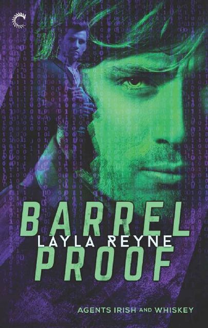 Barrel Proof (Agents Irish and Whiskey), Layla Reyne