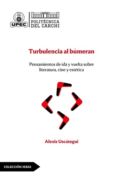 Turbulencia al búmeran, Alexis Francisco Uscátegui-Narváez