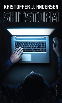 Shitstorm, Kristoffer Jacob Andersen
